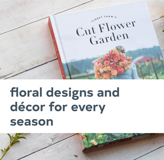 Floret Farm's Cut Flower Garden Book